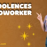 Condolences to Coworker