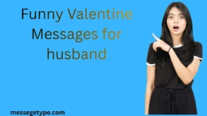 Funny Valentine Messages for husband