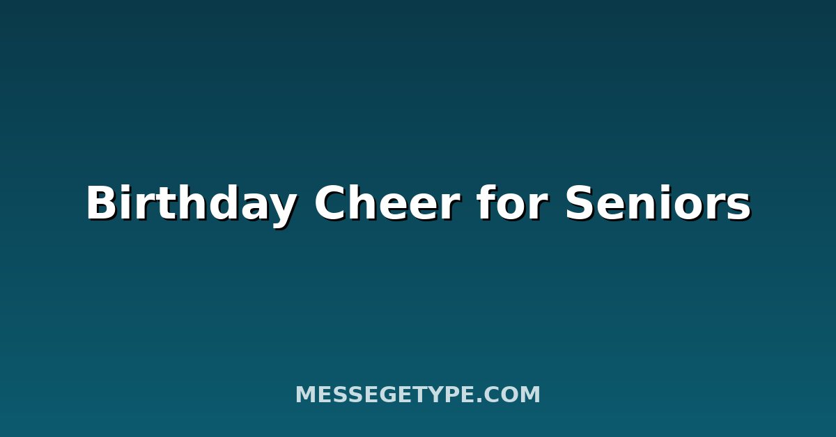 Birthday Cheer for Seniors