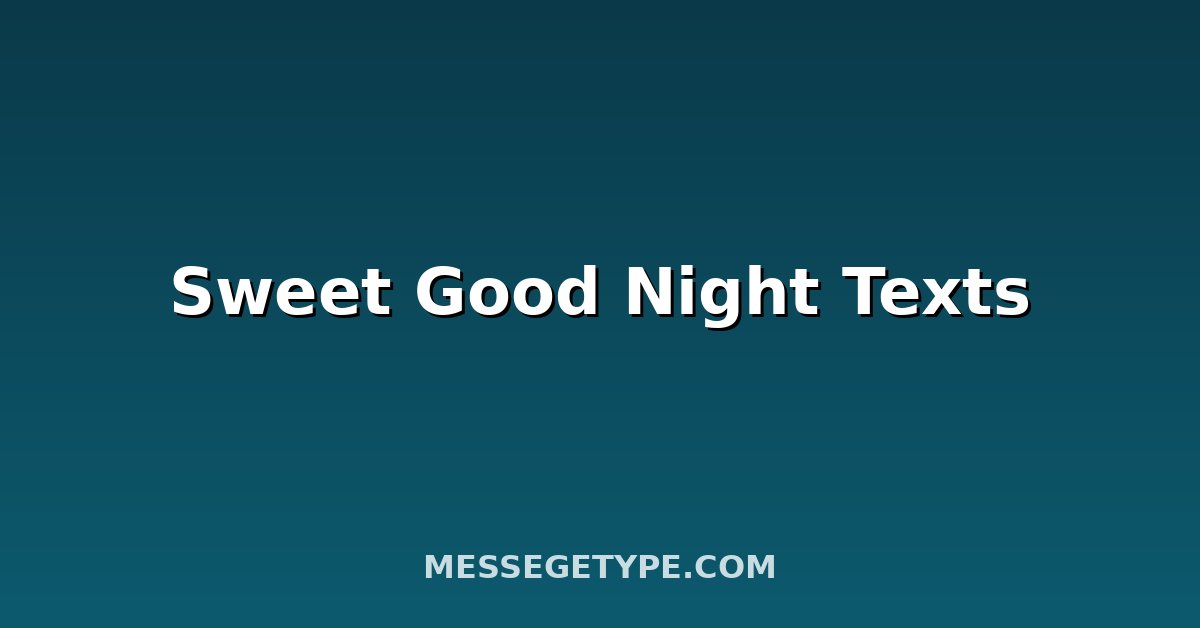 Sweet Good Night Texts