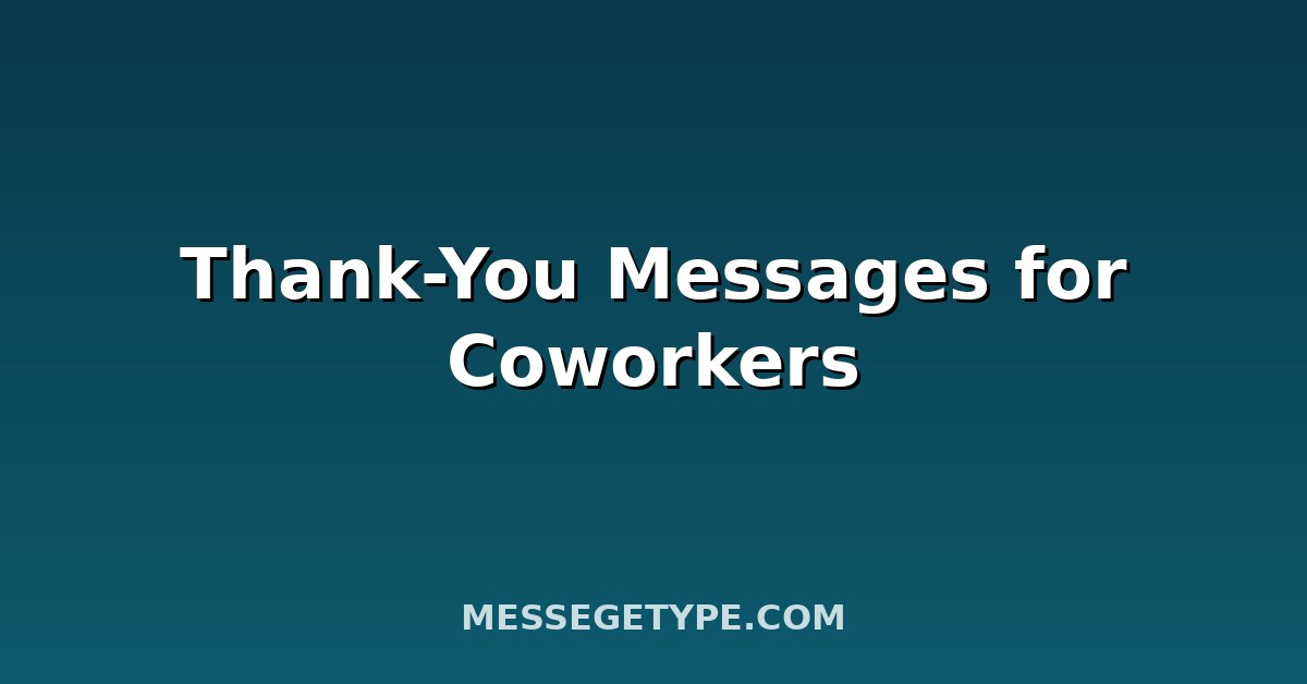 Thank-You Messages for Coworkers