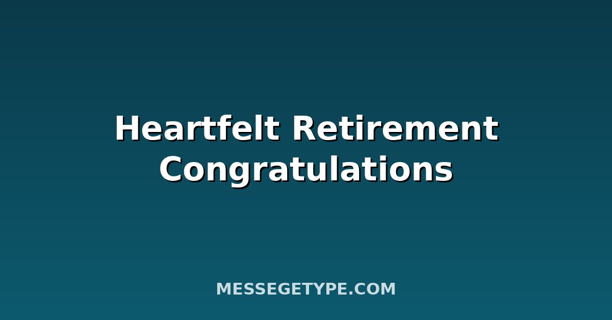 Heartfelt Retirement Congratulations
