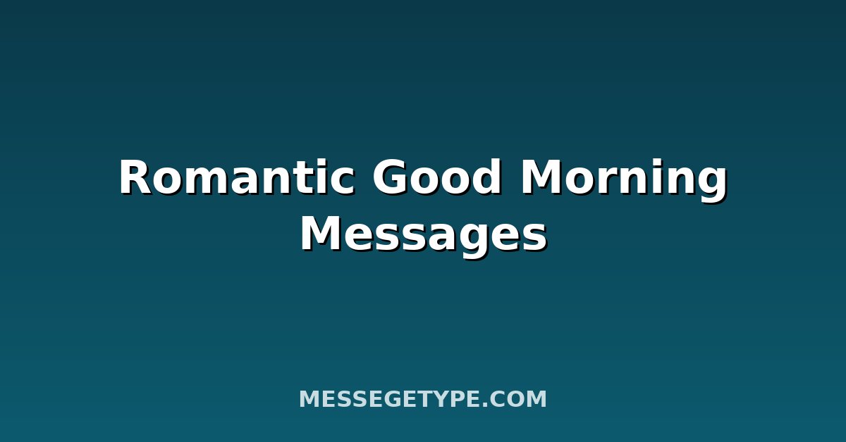 Romantic Good Morning Messages