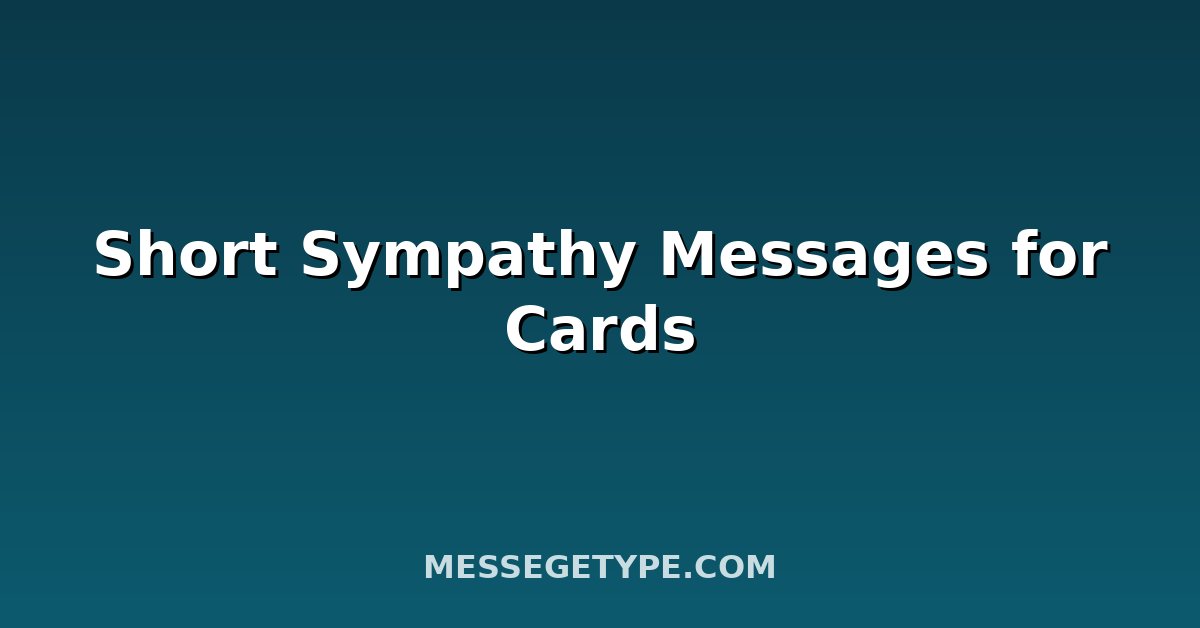 Short Sympathy Messages for Cards