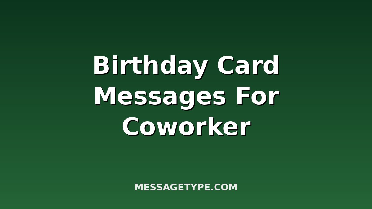 100 Birthday Card Messages for Coworker That Are Warm & Professional