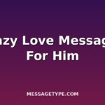100 Crazy Love Messages for Him to Make Him Smile