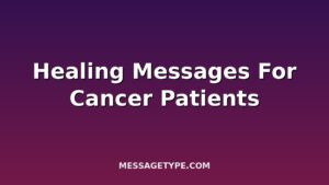 100 Healing Messages for Cancer Patients to Bring Hope and Strength