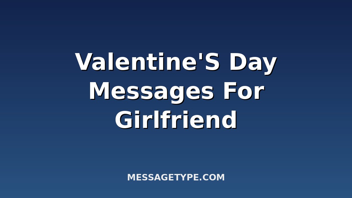 Valentine's Day Messages for Girlfriend